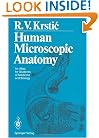 Human Microscopic Anatomy: An Atlas for Students of Medicine and Biology