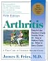 Arthritis: A Take Care of Yourself Health Guide for Understanding Your Arthritis