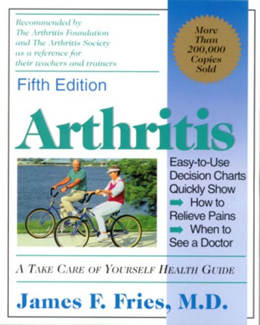 Arthritis: A Take Care of Yourself Health Guide