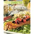 Pleasures of Mealtime: Delicious Ways to Control Diabetes by