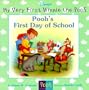 Pooh's First Day of School (My Very First Winnie the Pooh)