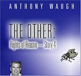 The Other: Flights of Reason - Story 4