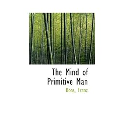 The Mind of Primitive Man
