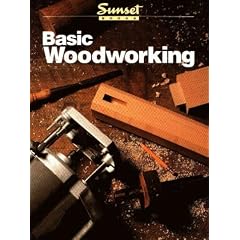 Basic Woodworking (Sunset New Basic)