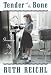  : Tender at the Bone: Growing Up at the Table