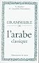 Grammaire de l'arabe classique