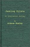 Review Greenwood Press Reprint  / Jesting Pilate: An Intellectual Holiday