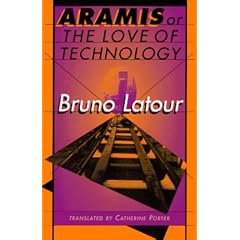 Aramis, or the Love of Technology