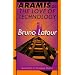 Aramis, or the Love of Technology