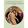 St. Matthew Passion in Full Score (Dover Vocal Scores)