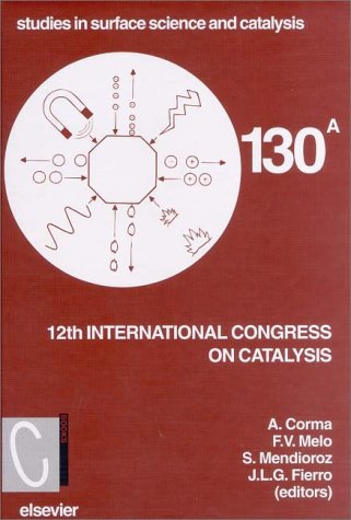 12th International Congress on Catalysis (Studies in Surface Science and Catalysis) under Catalysis in The Books Store