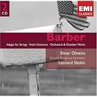 Barber: Adagio for Strings; Violin Concerto; Orchestral and Chamber Works by  Judith Le Clair, Judith LeClair, Stanley Drucker, Samuel Barber, and Leonard Slatkin 