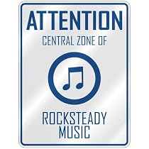 ATTENTION " CENTRAL ZONE OF ROCKSTEADY " PARKING SIGN MUSIC
