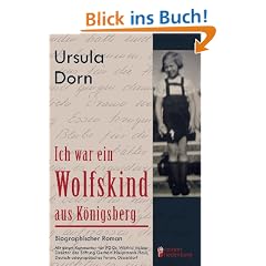 Ich war ein Wolfskind aus K�nigsberg