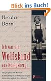 Ich war ein Wolfskind aus K�nigsberg