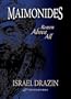 Maimonides: Reason Above All