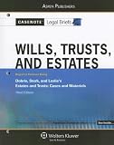 Casenotes Legal Briefs Wills, Trusts and Estates: Keyed to Dobris and Sterk 3E (Casenote Legal Briefs)