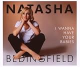 I Wanna Have Your Babies
