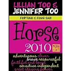 Fortune and Feng Shui 2010 Horse (Lillian Too and Jennifer Too Fortune and Feng Shui) by Lillian Too and Jennifer Too