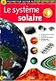 Le syst�me solaire : Documentation scolaire en images autocollantes - D�s 7 ans