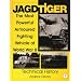 Jagdtiger: The Most Powerful Armoured Fighting Vehicle of World War II: TECHNICAL HISTORY (Schiffer Military History)