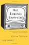 Not Remotely Controlled: Notes on Television