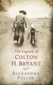The Legend of Colton H. Bryant