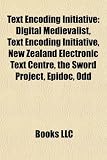 Text Encoding Initiative: Digital Medievalist, Text Encoding Initiative, New Zealand Electronic Text Centre, the Sword P