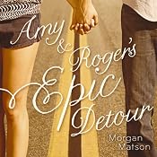 Amy and Roger’s Epic Detour | [Morgan Matson]