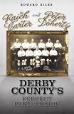 Raich Carter and Peter Doherty : Derby County's perfect partnership