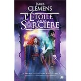 Les Bannis et les Proscrits, tome 5 : L'�toile de la Sor'ci�repar James Clemens