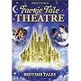 Faerie Tale Theatre: Bedtime Tales