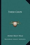These Cults