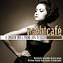 Nachtcaf� - A Smooth Sax & Piano Jazz Session