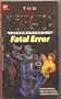 Fatal Error (Three Investigators Crimebusters)