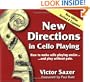 New Directions in Cello Playing