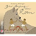 Der Anfang von Rom: Sagen f�r Kinder