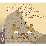 Der Anfang von Rom: Sagen f�r Kindervon "Rosemarie Altenhofer"