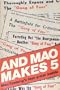 And Mao Makes 5: Mao Tsetung's Last Great Battle