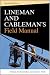 Lineman and Cablemans Field Manual, Second Edition