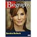 Biography - Sandra Bullock (A&E DVD Archives)