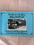 The parish of St. Mary, Islington : a portrait in old picture postcards