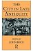 The City in Late Antiquity (Leicester-Nottingham Studies in Ancient Society)