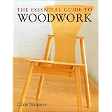 The Essential Guide to Woodwork