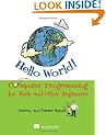 Hello World! Computer Programming for Kids (and Other Beginners)