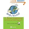 Hello World! Computer Programming for Kids and Other Beginners