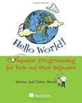 Hello World!: Computer Programming fo...
