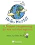Hello World!: Computer Programming for Kids and Other Beginners