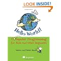 Hello World! Computer Programming for Kids (and Other Beginners)