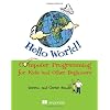 Hello World! Computer Programming for Kids (and Other Beginners)
